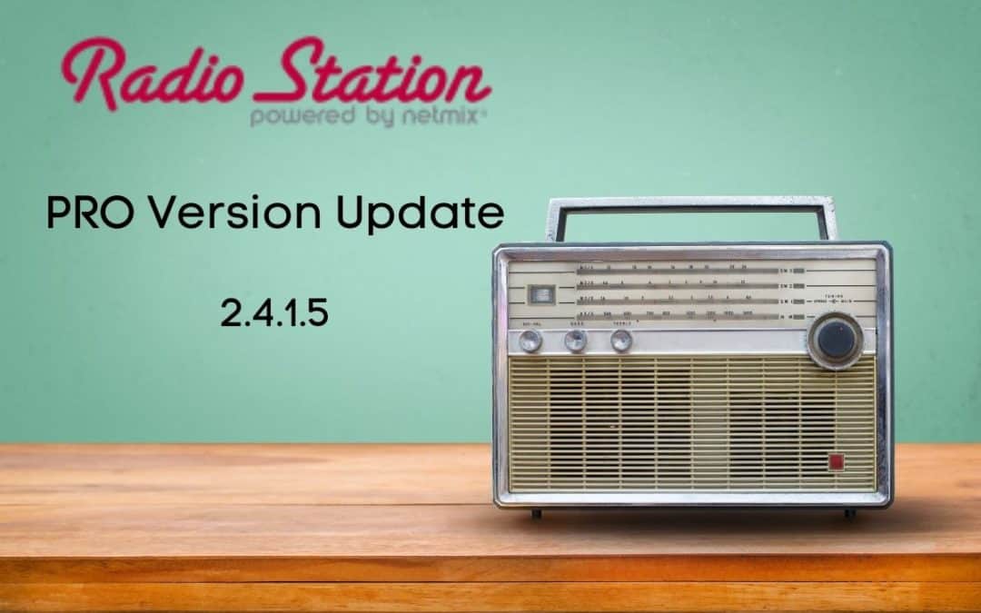 Radio Station PRO Update: Version 2.4.1.5 Available for Download