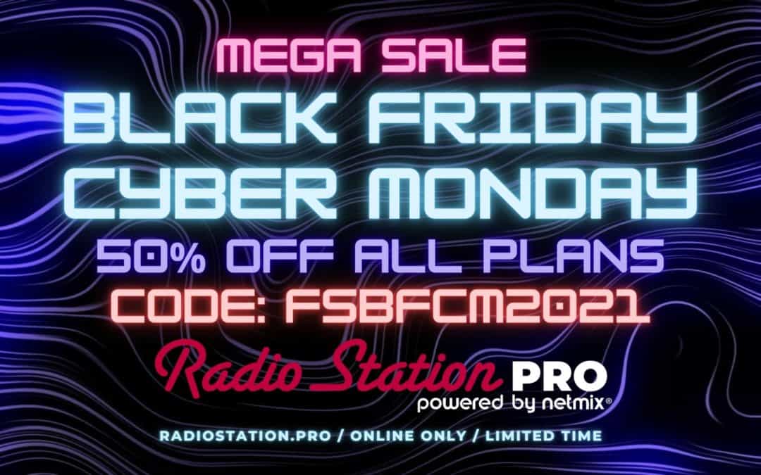 BFCM – Take 50% OFF Radio Station PRO all weekend!